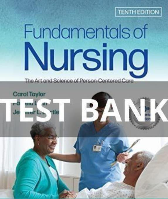Testbank Fundamentals of Nursing, 10. Auflage von Taylor