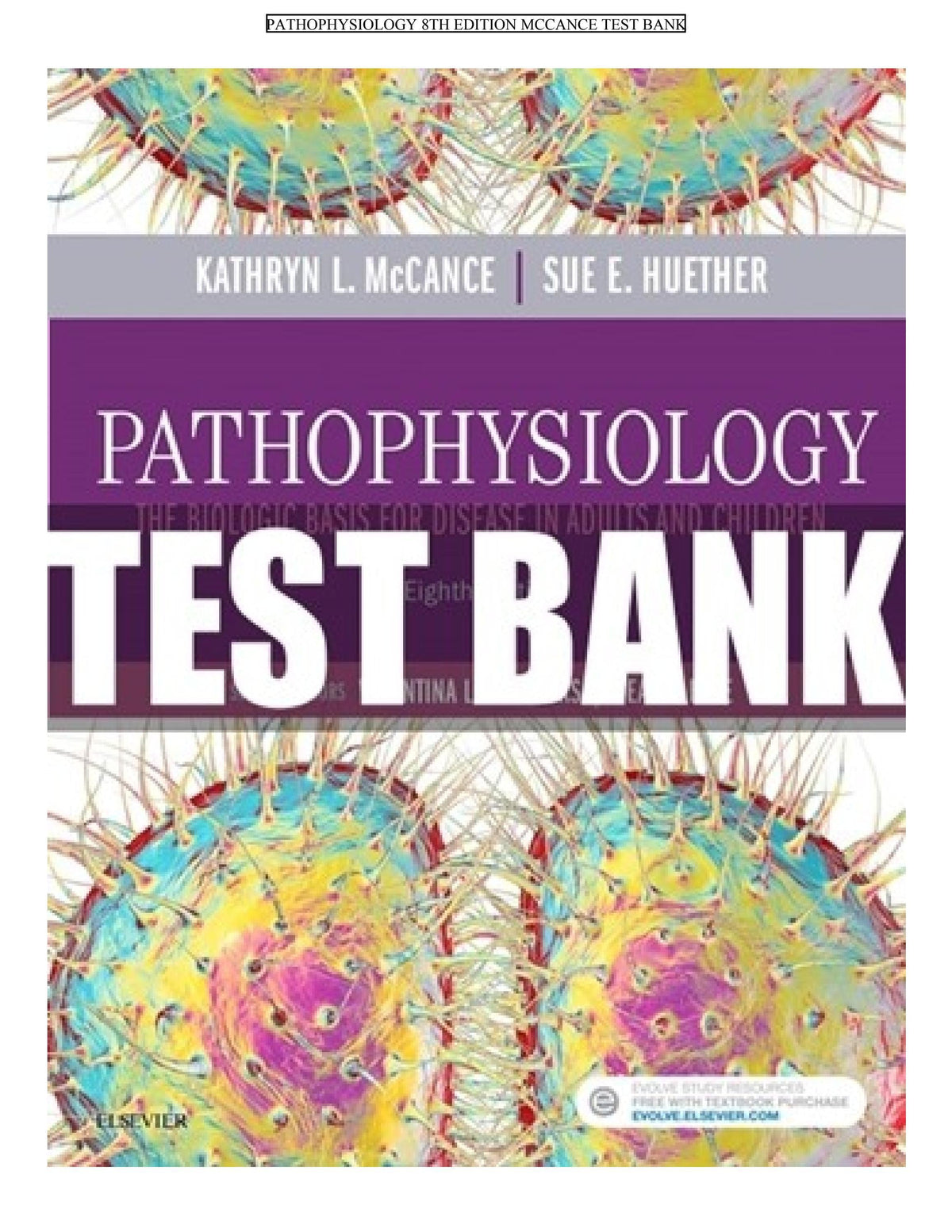 Testbank Pathophysiology: The Biologic Basis for Disease in Adults and Children, 8. Auflage von Kathryn L. McCance
