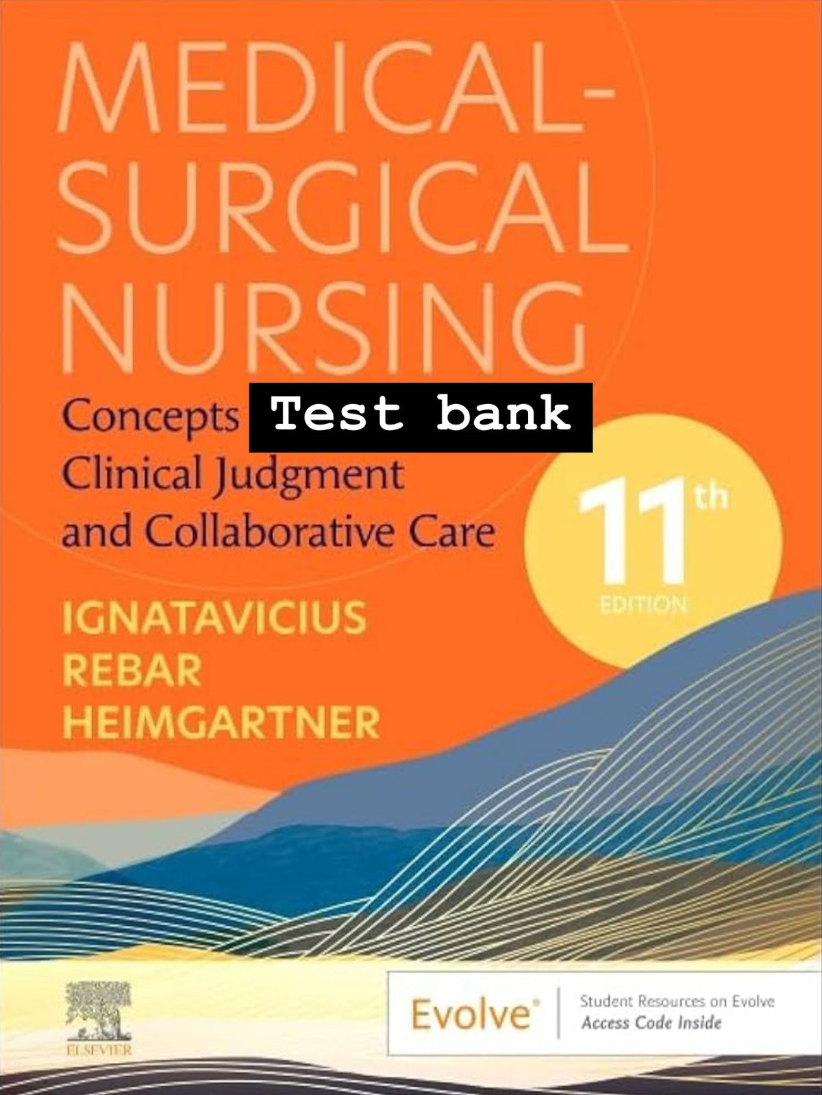 Testbank Medical-Surgical Nursing: Concepts for Clinical Judgment and Collaborative Care, 11. Auflage von Ignatavicius