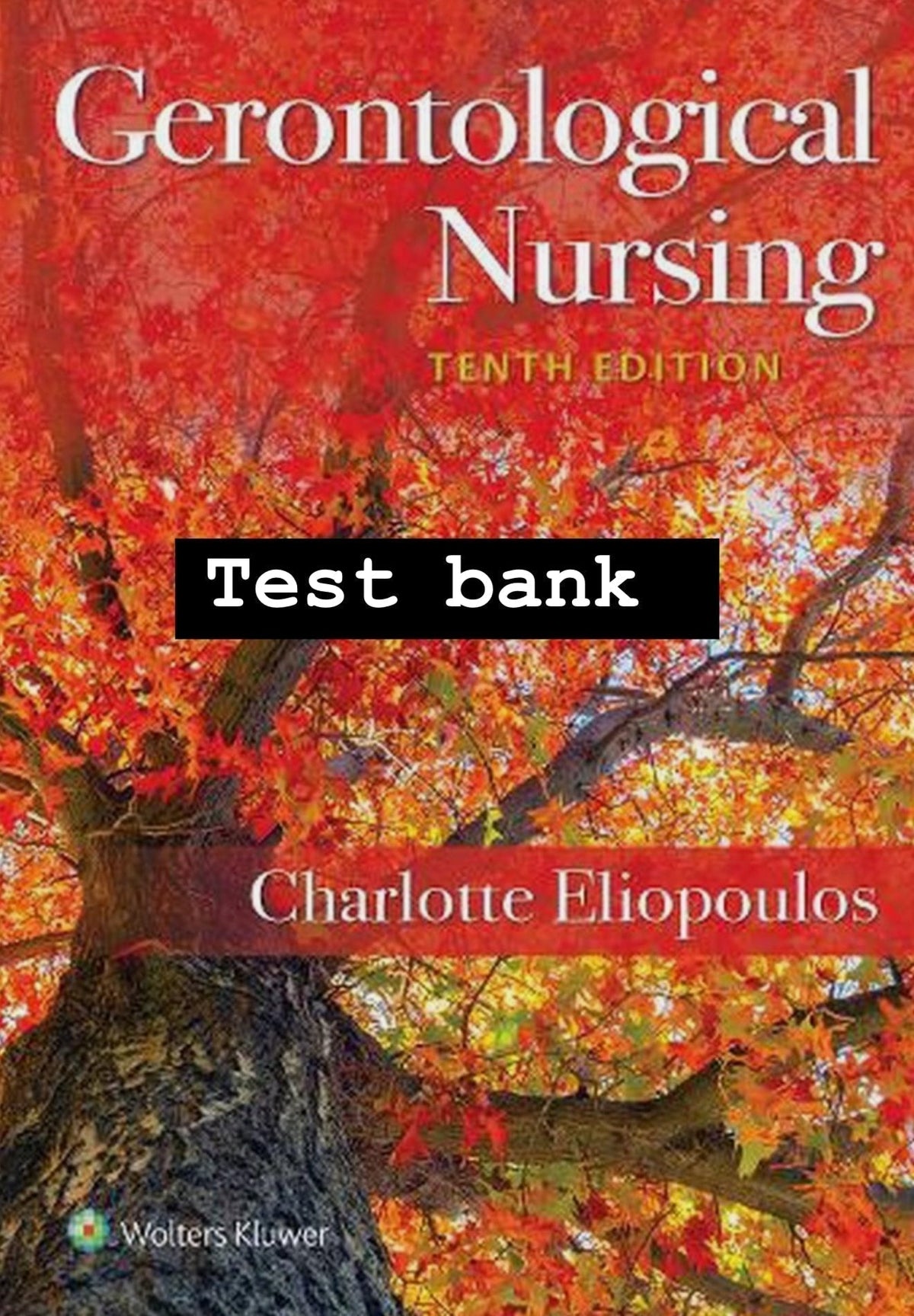 Testbank Gerontological Nursing, 10. Auflage von Eliopoulos
