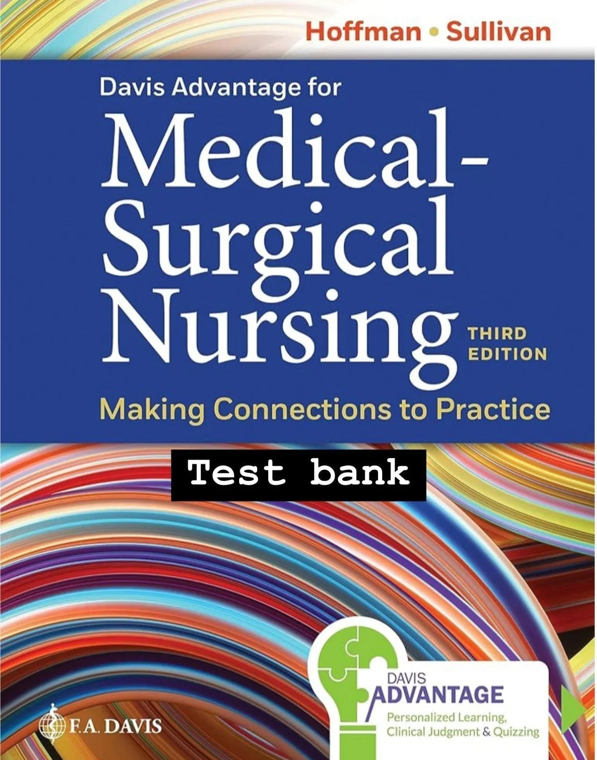Testbank Davis Advantage for Medical-Surgical Nursing: Making Connections to Practice, 3. Auflage von Janice J. Hoffman und Nancy J. Sullivan