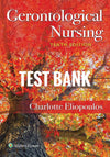 Testbank Gerontological Nursing, 10. Auflage von Charlotte Eliopoulos